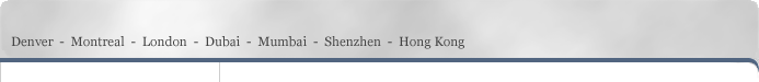 Denver - Montreal - Dubai- Mumbai - Shenzhen - Hong Kong