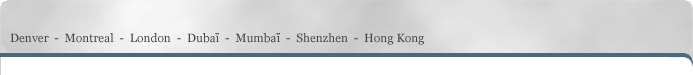 Denver - Montreal - Dubai- Mumbai - Shenzhen - Hong Kong
